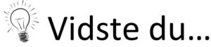vidste du